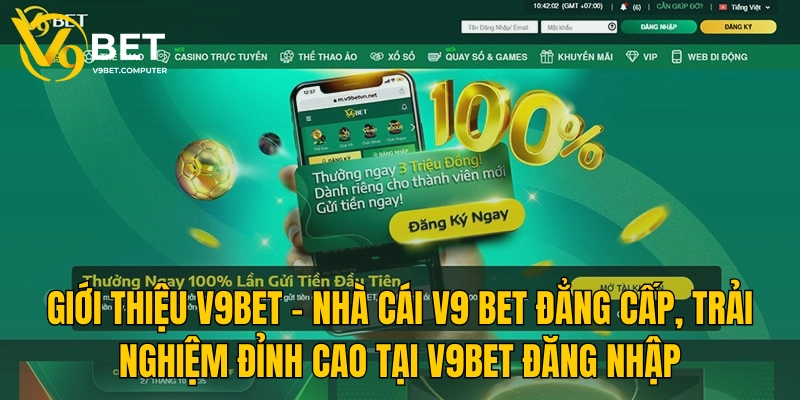 V9BET - Truy Cập Website V9 Bet | V9bet Đăng Nhập Nhận 999K 30 Giới thiệu V9bet – Nhà cái V9 bet đẳng cấp, trải nghiệm đỉnh cao tại V9bet đăng nhập