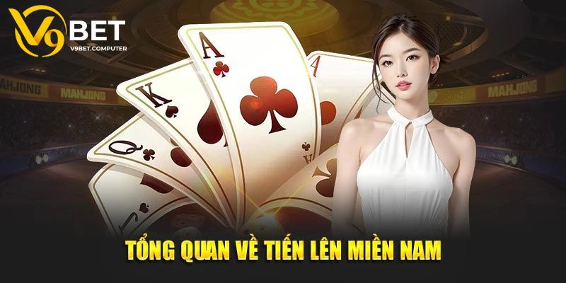 Tiến Lên Miền Nam V9bet - Luật Rõ Ràng, Thưởng Cao Vượt Trội 2 Tiến Lên miền Nam là gì?